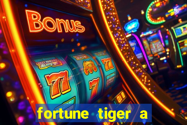 fortune tiger a partir de 1 real